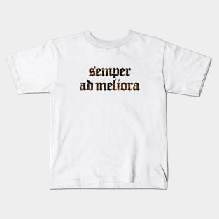 Semper Ad Meliora - Always Towards Better Things Kids T-Shirt